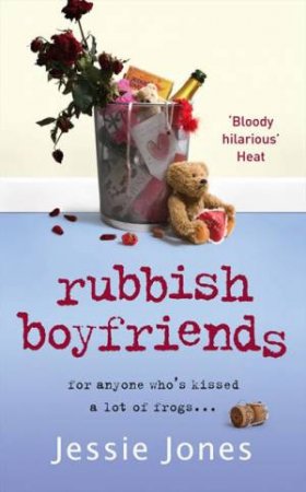 Rubbish Boyfriends by Jessie Jones