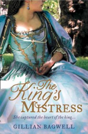 The King's Mistress by Gillian Bagwell