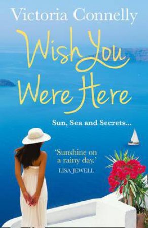 Wish You Were Here by Victoria Connelly