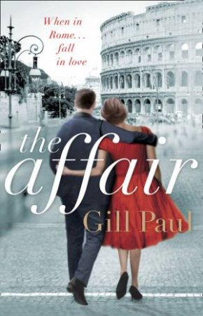 The Affair by Gill Paul