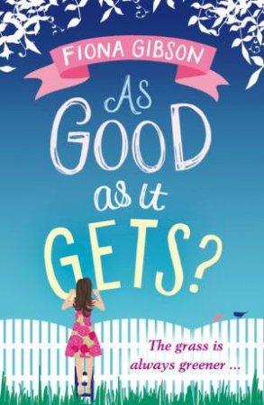 As Good as it Gets? by Fiona Gibson