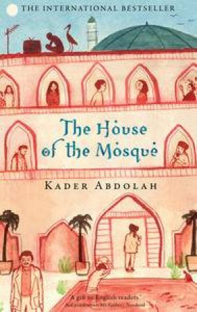 House of the Mosque by Kader Abdolah