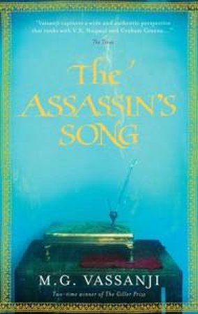 The Assassin's Song by M.G. Vassanji