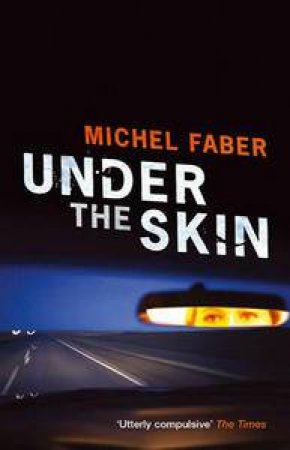 Under the Skin by Michel Faber