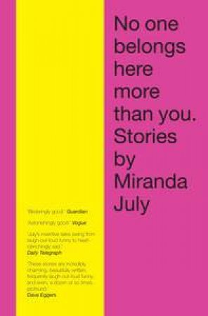 No One Belongs Here More Than You by Miranda July