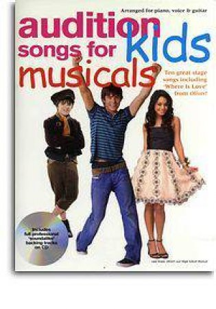 Audition Songs for Kids: Musicals plus CD by Various