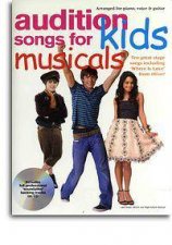 Audition Songs for Kids Musicals plus CD