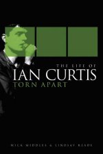 Torn Apart The Life Of Ian Curtis