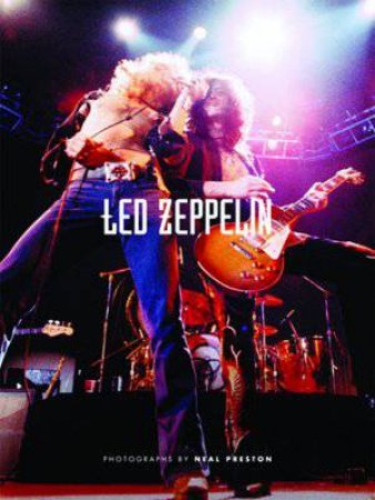 Led Zeppelin by Neal Preston