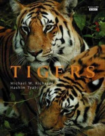 Tigers by Michael Richards & Hashim Tyabji