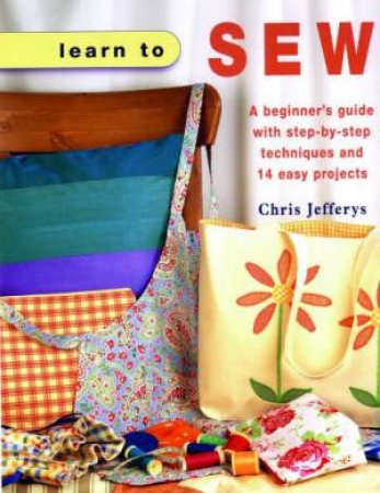 Learn To Sew by Chris Jefferys