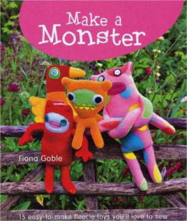 Make A Monster by Fiona Goble