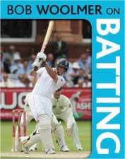 Bob Woolmer On Batting