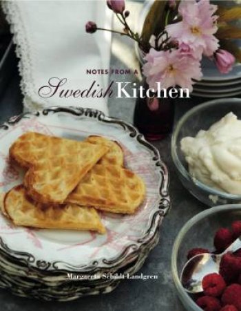 Notes from a Swedish Kitchen by Margareta Schildt Landgren