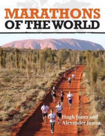 Marathons of the World by Hugh Jones & Alexander Jones