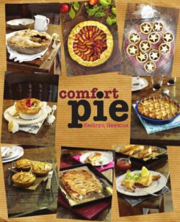 Comfort Pie by Kathryn Hawkins