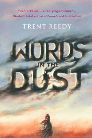 Words in the Dust by Trent Reedy