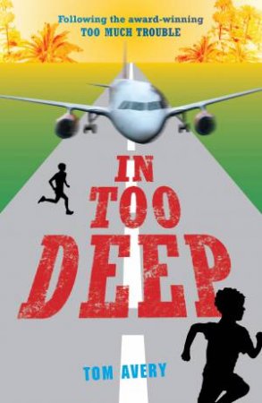 In Too Deep by Tom Avery