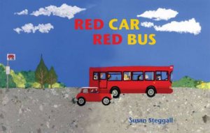 Red Car, Red Bus by Susan Steggall