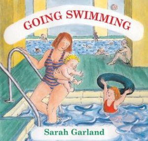 Going Swimming Board Book by Sarah Garland