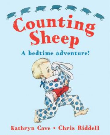 Counting Sheep by Kathryn Cave & Chris Riddell