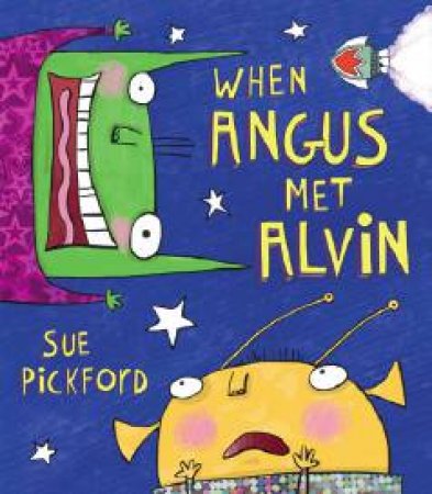 When Angus Met Alvin by Sue Pickford