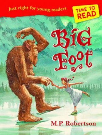 Time to Read: Big Foot by M.P. Robertson