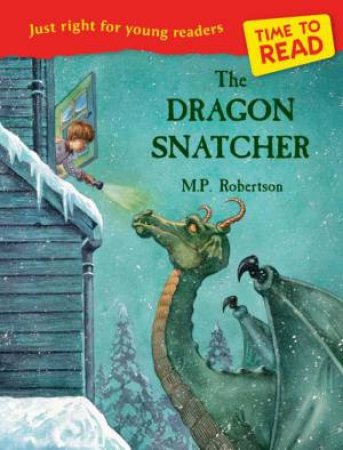 Time to Read: Dragon Snatcher by Diana Kimpton & M.P. Robertson