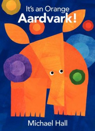 Orange Aardvark by Michael Hall