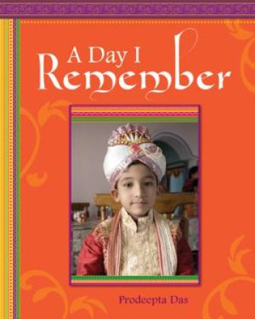 A Day I Remember by Prodeepta Das