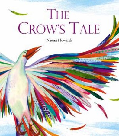 The Crow's Tale by Naomi Howarth