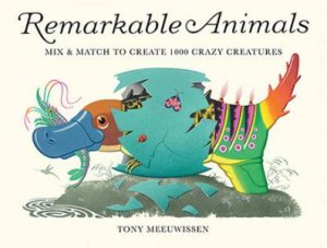 Remarkable Animals by Tony Meeuwissen