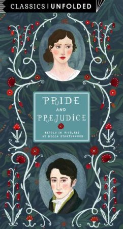 Classics Unfolded: Pride and Prejudice by Becca Stadtlander