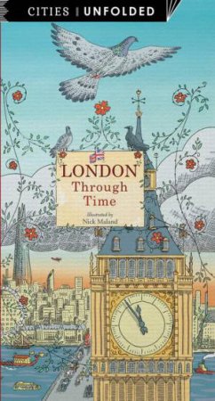 London Through Time by Angela McAllister & Nick Maland