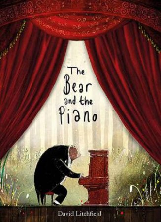 The Bear And The Piano by David Litchfield