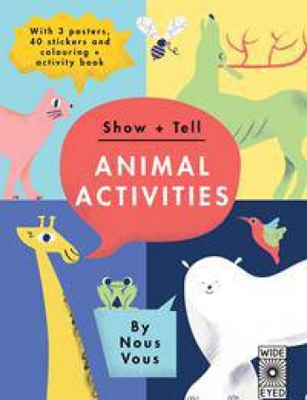 Show And Tell: Animal Activities by Nous Vous