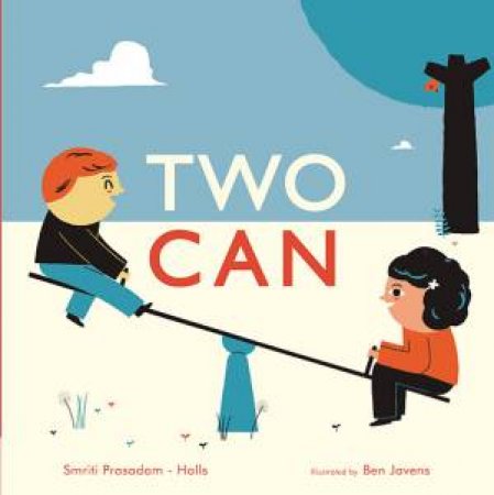 Two Can by Smriti Prasadam-Halls & Ben Javens