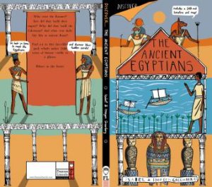 Discover: The Ancient Egyptians by Imogen Greenberg & Isabel Greenberg