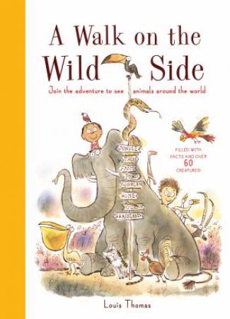 A Walk On The Wild Side by Louis Thomas