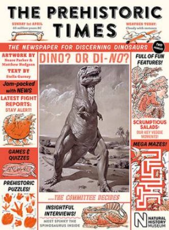 The Prehistoric Times by Stella Gurney & Matthew Hodson & Neave Parker