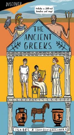 The Ancient Greeks by Isabel Greenberg & Imogen Greenberg