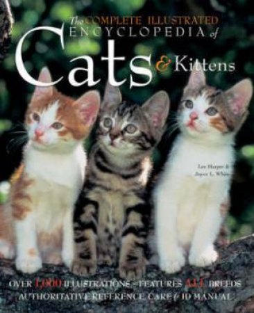 Complete Encyclopdeia Of Cats & Kittens by Various