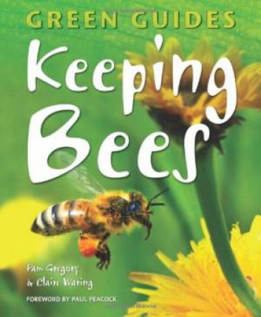 Green Guides: Keeping Bees by ABBOTT JEZ