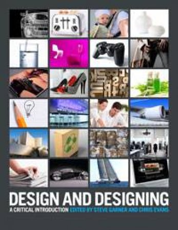 Design and Designing by Steve Garner & Chris Evans 