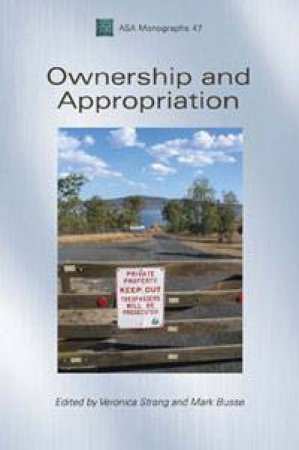 Ownership and Appropriation by Veronica Strang & Mark Busse