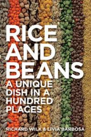 Rice and Beans by Richard Wilk & Livia Barbosa