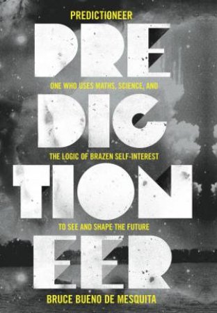 Predictioneer by Bruce Bueno de Mesquita