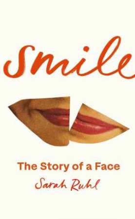 Smile by Sarah Ruhl