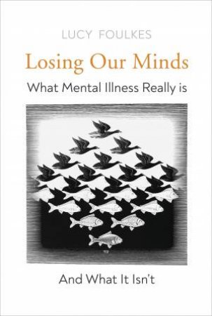 Losing Our Minds by Lucy Foulkes