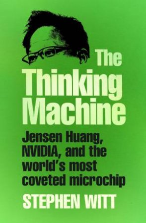 The Thinking Machine by Stephen Witt